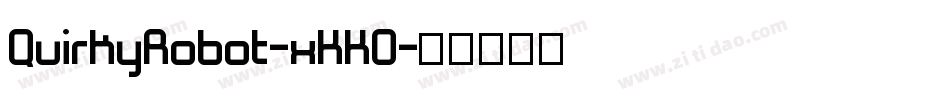 QuirkyRobot-xKKO字体转换