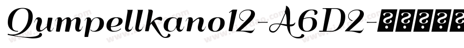 Qumpellkano12-A6D2字体转换