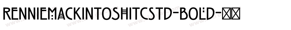 RennieMackintoshITCStd-Bold字体转换