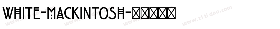 White-Mackintosh字体转换