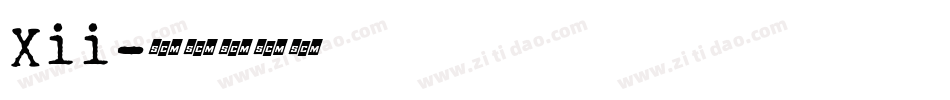 Xii字体转换