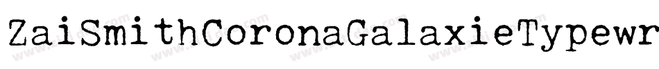 ZaiSmithCoronaGalaxieTypewriter-w1oXP字体转换