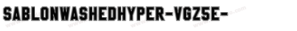 SablonWashedHyper-VGz5e字体转换