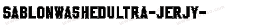 SablonWashedUltra-jErJy字体转换