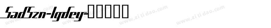 SadSzn-lgdey字体转换