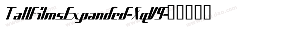 TallFilmsExpanded-XqV9字体转换