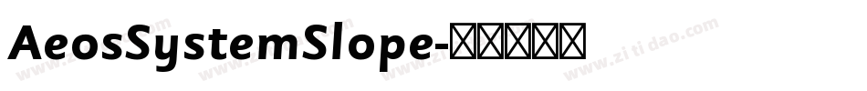 AeosSystemSlope字体转换