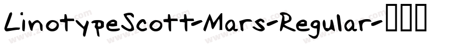 LinotypeScott-Mars-Regular字体转换