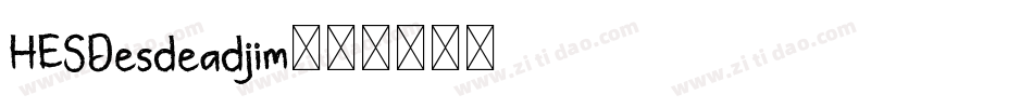 HESDesdeadjim字体转换
