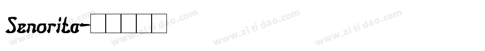 Senorita字体转换