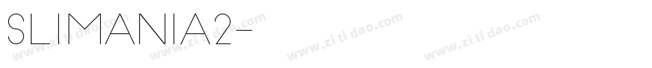 Slimania2字体转换