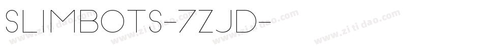 Slimbots-7ZJD字体转换