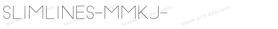Slimlines-MMKJ字体转换