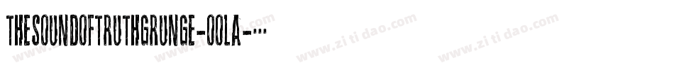 TheSoundOfTruthGrunge-oOla字体转换