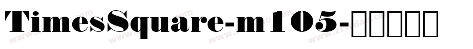 TimesSquare-m105字体转换