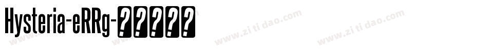 Hysteria-eRRg字体转换