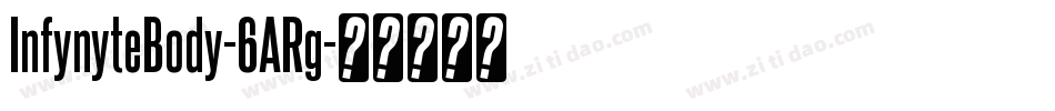 InfynyteBody-6ARg字体转换