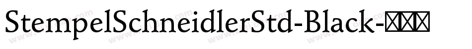 StempelSchneidlerStd-Black字体转换