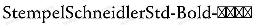 StempelSchneidlerStd-Bold字体转换