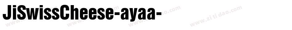 JiSwissCheese-ayaa字体转换