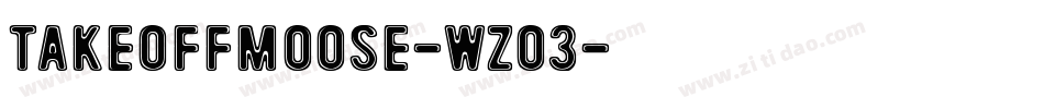 TakeOffMoose-wZo3字体转换