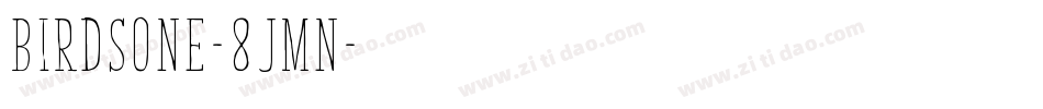 Birdsone-8jmn字体转换
