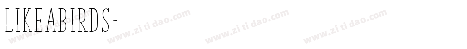 LikeABirds字体转换
