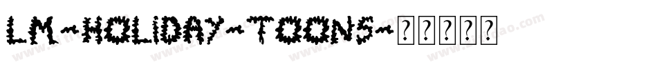LM-Holiday-Toons字体转换