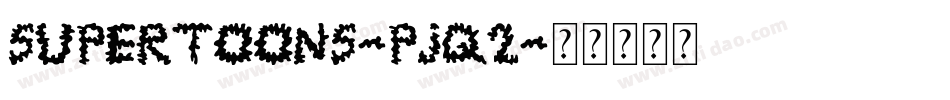 SuperToons-Pjq2字体转换