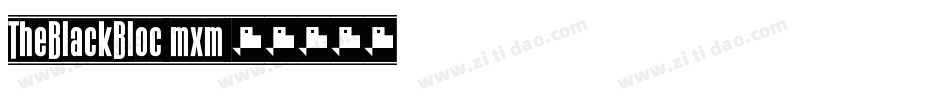 TheBlackBloc-mxm字体转换