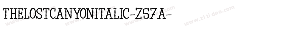 TheLostCanyonItalic-z57a字体转换 TheLostCanyonItalic-z57a字体转换