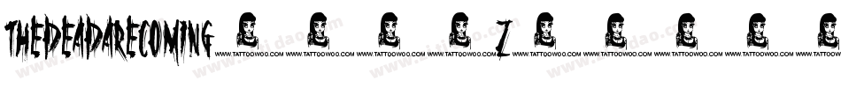 TheDeadAreComing-380z字体转换 TheDeadAreComing-380z字体转换