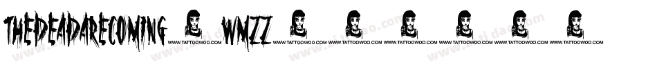 TheDeadAreComing-wMZZ字体转换 TheDeadAreComing-wMZZ字体转换