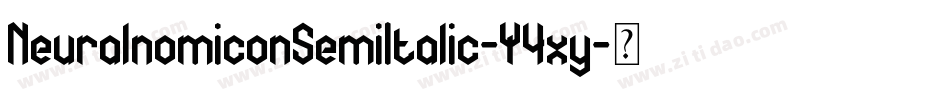 NeuralnomiconSemiItalic-Y4xy字体转换