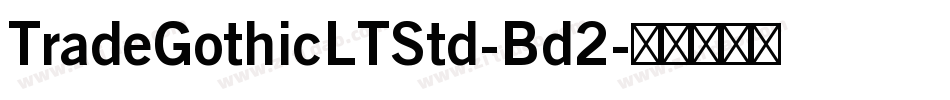 TradeGothicLTStd-Bd2字体转换