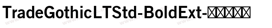 TradeGothicLTStd-BoldExt字体转换