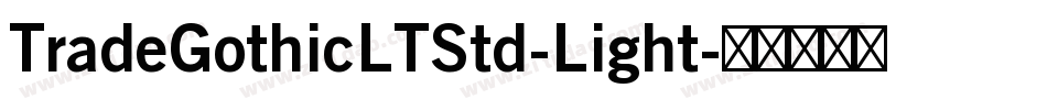 TradeGothicLTStd-Light字体转换