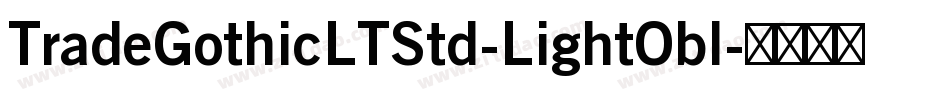 TradeGothicLTStd-LightObl字体转换