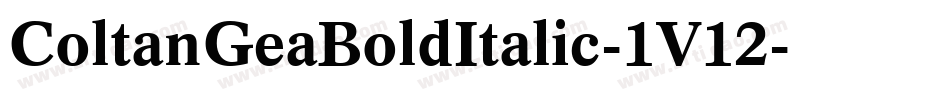 ColtanGeaBoldItalic-1V12字体转换