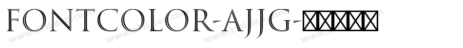FontColor-Ajjg字体转换