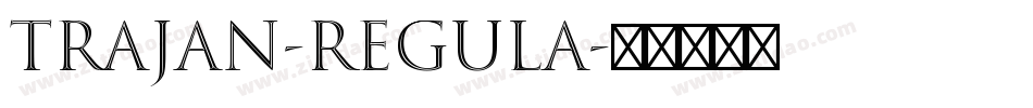 Trajan-Regula字体转换