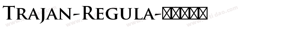 Trajan-Regula字体转换