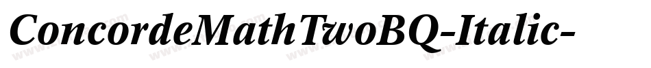 ConcordeMathTwoBQ-Italic字体转换