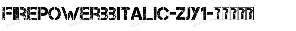 FirepowerBbItalic-zJY1字体转换