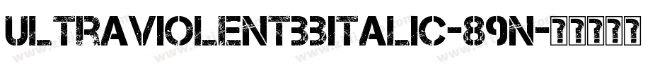 UltraviolentBbItalic-89n字体转换