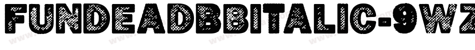 FundeadBbItalic-9WzZ字体转换