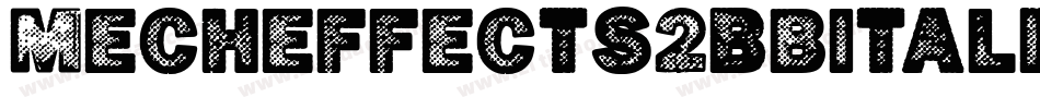 Mecheffects2BbItalic-1054字体转换