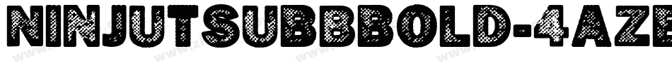 NinjutsuBbBold-4aZB字体转换