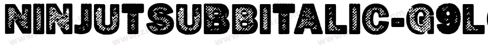 NinjutsuBbItalic-g9lq字体转换