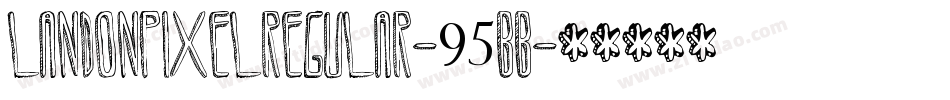 LandonpixelRegular-95BB字体转换